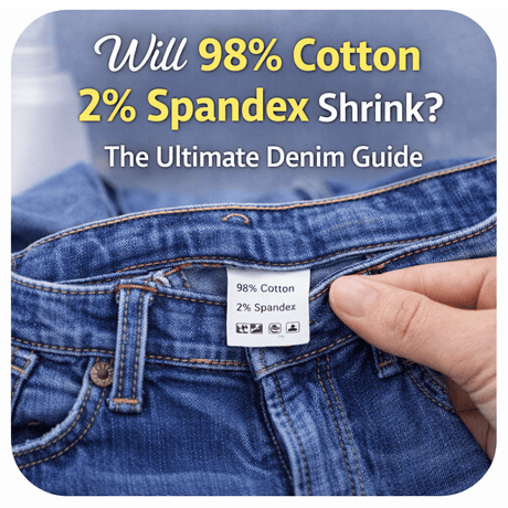 Will 98% Cotton 2% Spandex Shrink? The Ultimate Denim Guide - Sportek International Inc.